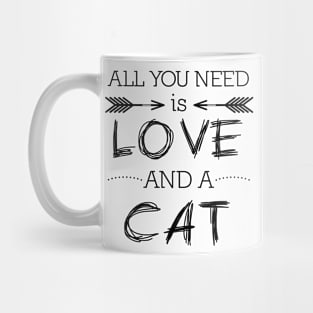 All you need is love and a cat #1 Mug